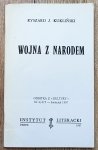 Ryszard J. Kukliński • Wojna z narodem / Instytut Literacki