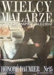 Honore Daumier • Wielcy Malarze Nr 25