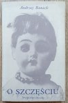 Andrzej Banach • O szczęściu