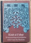Usama ibn Munkidh • Kitab al I'tibar. Księga pouczających przykładów 