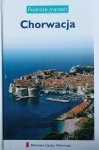 Chorwacja • Podróże marzeń