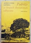 Aleksander Sapieha • Podróże w krajach słowiańskich odbywane