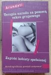 Arundati • Terapia narodu za pomocą seksu grupowego. Zapiski kobiety spełnionej