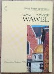 Michał Rożek • Wawel, zawsze Wawel