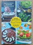 Surowo znaczy zdrowo. Kuchnia RAW
