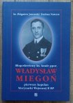 Błogosławiony ks. kmdr ppor. Władysław Miegoń pierwszy kapelan Marynarki Wojennej II RP
