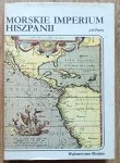 J.H. Parry • Morskie imperium Hiszpanii
