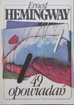 Ernest Hemingway • 49 opowiadań