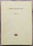 Stanisław Grochowiak • Poezje [Biblioteka Poetów]