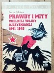 Borys Sokołow • Prawdy i mity Wielkiej Wojny Ojczyźnianej 1941-1945