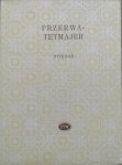 Kazimierz Przerwa Tetmajer • Poezje [Biblioteka Poetów]