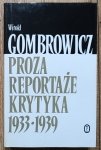 Witold Gombrowicz • Proza. Reportaże. Krytyka 1933-1939