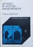 Tadeusz Pankiewicz • Apteka w getcie krakowskim