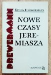 Eugen Drewermann • Nowe czasy Jeremiasza