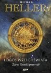 Michał Heller • Logos Wszechświata. Zarys filozofii przyrody