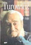 Jerzy Turowicz • Bilet do raju 