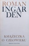Roman Ingarden • Książeczka o człowieku