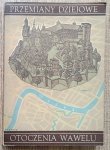 Przemiany dziejowe otoczenia Wawelu