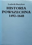 Ludwig Bazylow • Historia powszechna 1492-1648