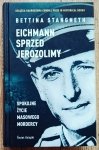 Bettina Stangneth • Eichmann sprzed Jerozolimy