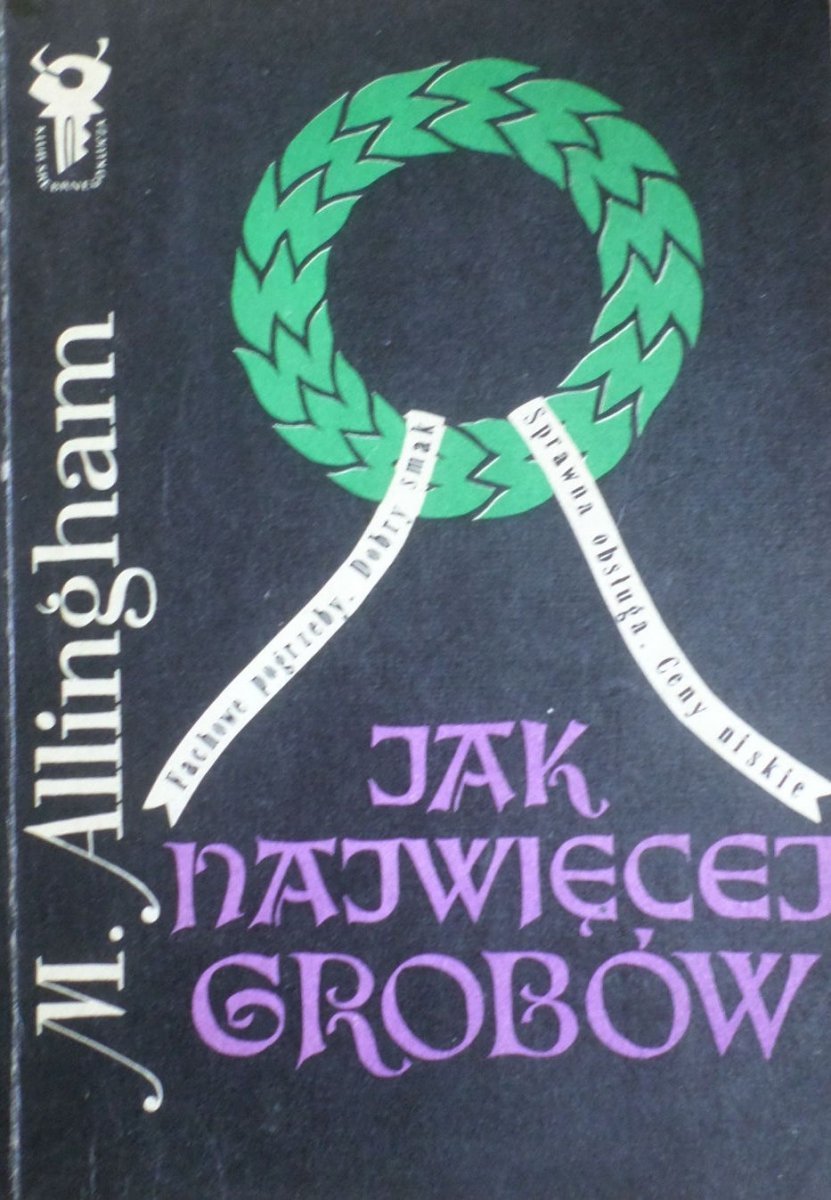 M. Allingham • Jak najwięcej grobów Kryminał PRLu Kryminał i sensacja