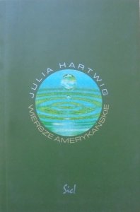 Julia Hartwig • Wiersze amerykańskie