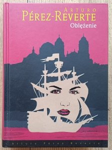 Arturo Perez-Reverte • Oblężenie