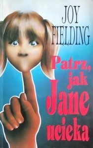 Joy Fielding • Patrz jak Jane ucieka