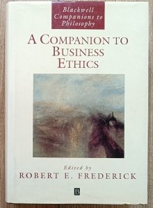 Blackwell Companion to Philosophy - A Companion to Business Ethics