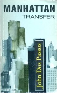 John Dos Passos • Manhattan Transfer