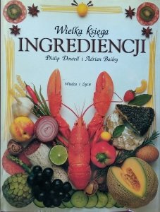 Philip Dowell • Wielka księga ingrediencji