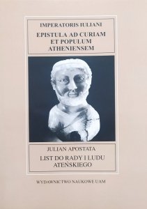 Julian Apostata • List do rady i ludu ateńskiego