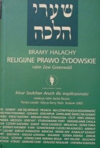 rabin Zew Greenwald • Bramy Halachy. Religijne prawo żydowskie