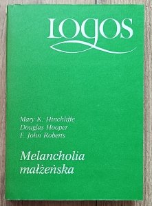 Mary Hinchliffe, Douglas Hooper, John Roberts • Melancholia małżeńska