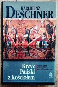 Karlheinz Deschner • Krzyż Pański z Kościołem