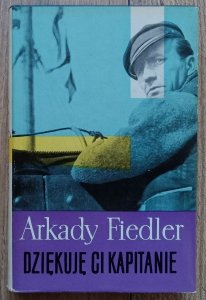 Arkady Fiedler • Dziękuję ci, kapitanie / 1966