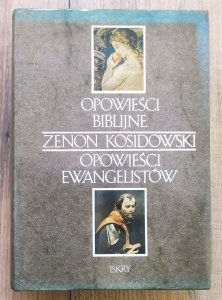 Zenon Kosidowski • Opowieści biblijne. Opowieści ewangelistów 