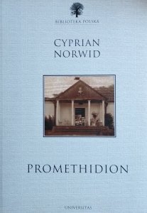 Cyprian Kamil Norwid • Promethidion
