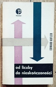 Edward Kofler • Od liczby do nieskończoności