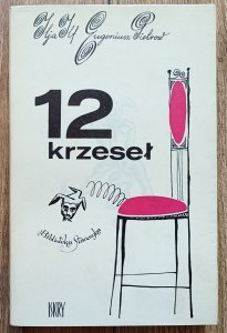 Ilja Ilf, Eugeniusz Pietrow • 12 krzeseł / Mirosław Pokora