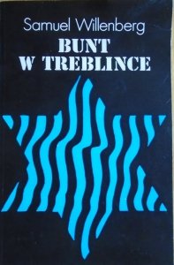 Samuel Willenberg • Bunt w Treblince