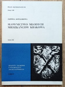 Jadwiga Kowalikowa • Słownictwo młodych mieszkańców Krakowa / dedykacja autorska