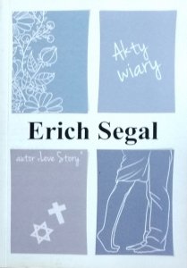Erich Segal • Akty wiary