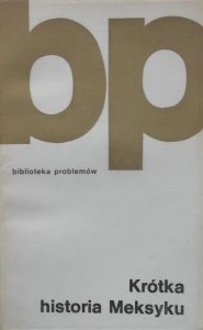 Krótka historia Meksyku • Praca zbiorowa