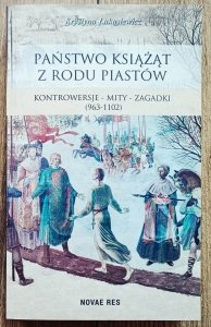 Krystyna Łukasiewicz • Państwo książąt z rodu Piastów