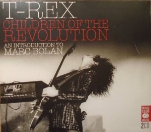 T. Rex • Children of the Revolution • 2CD