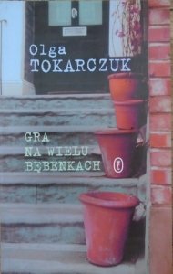 Olga Tokarczuk • Gra na wielu bębenkach