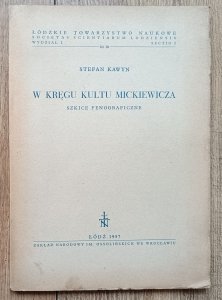 Stefan Kawyn • W kręgu kultu Mickiewicza. Szkice fenograficzne
