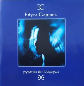 Edyta Geppert • Pytania do księżyca • CD