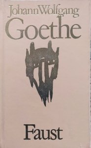 Goethe • Faust część pierwsza i druga